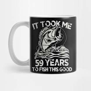 It Took Me 59 Years To Fish 59th Birthday Gift Mug